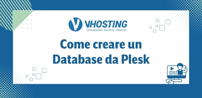Come creare un Database da Plesk Come creare un Database da Plesk