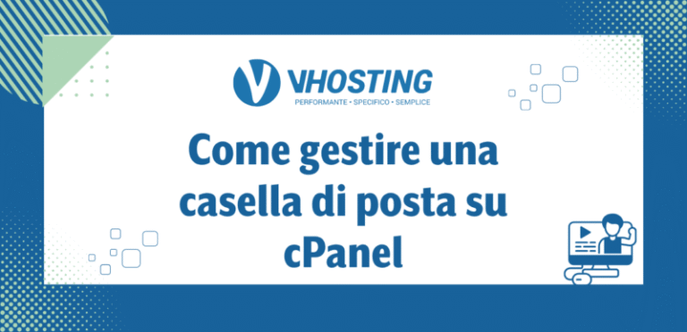 Come gestire una casella di posta su cPanel Come gestire una casella di posta su cPanel