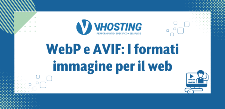 WebP e AVIF: I formati immagine per il web