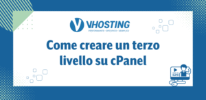 Come creare un terzo livello su cPanel