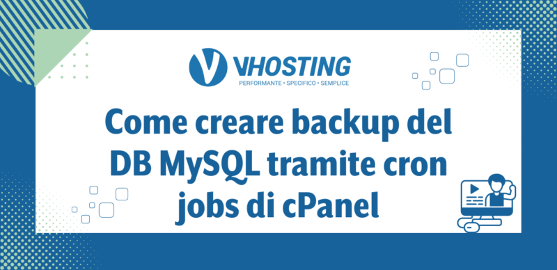 Come creare backup del DB MySQL tramite cron jobs di cPanel