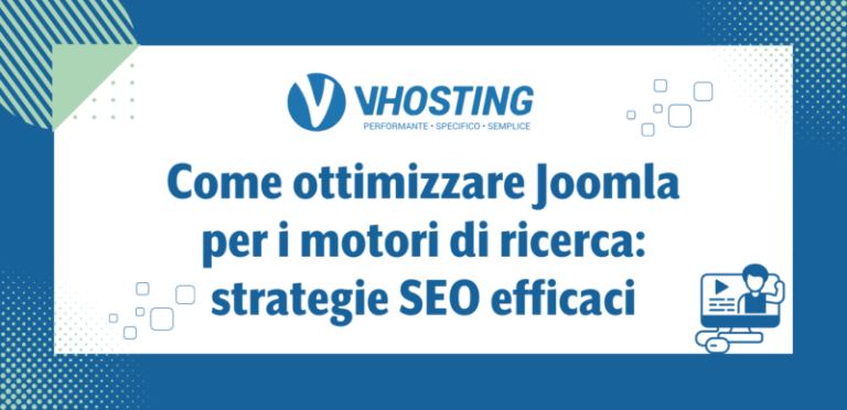 Come ottimizzare Joomla per i motori di ricerca: strategie SEO efficaci Come ottimizzare Joomla per i motori di ricerca: strategie SEO efficaci