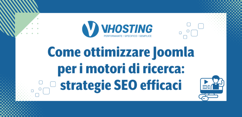 Come ottimizzare Joomla per i motori di ricerca: strategie SEO efficaci Come ottimizzare Joomla per i motori di ricerca: strategie SEO efficaci