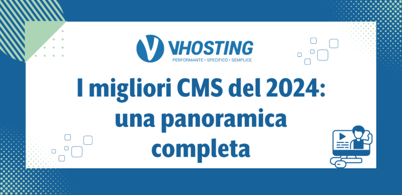 I migliori CMS del 2024: una panoramica completa