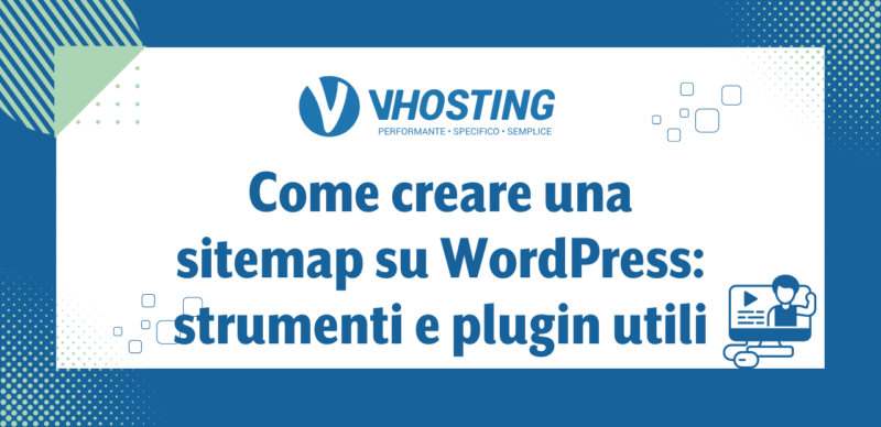 Come creare una sitemap su WordPress: strumenti e plugin utili