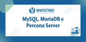 MySQL, MariaDB e Percona Server