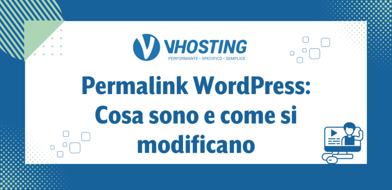 Permalink WordPress: Cosa sono e come si modificano