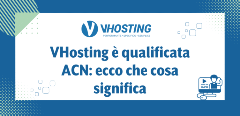 VHosting è qualificata ACN: ecco che cosa significa