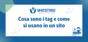 Cosa sono i tag e come si usano in un sito