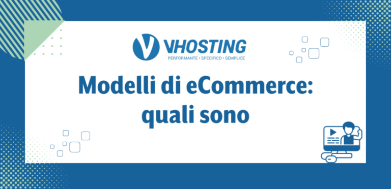 Modelli di eCommerce: quali sono Modelli di eCommerce: quali sono