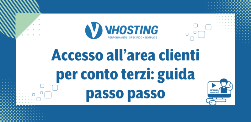 Accesso all’area clienti per conto terzi: guida passo passo Accesso all’area clienti per conto terzi: guida passo passo