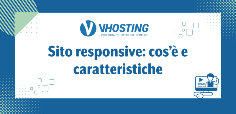 Sito responsive: cos’è e caratteristiche