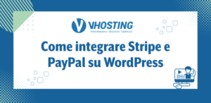 Come integrare Stripe e PayPal su WordPress