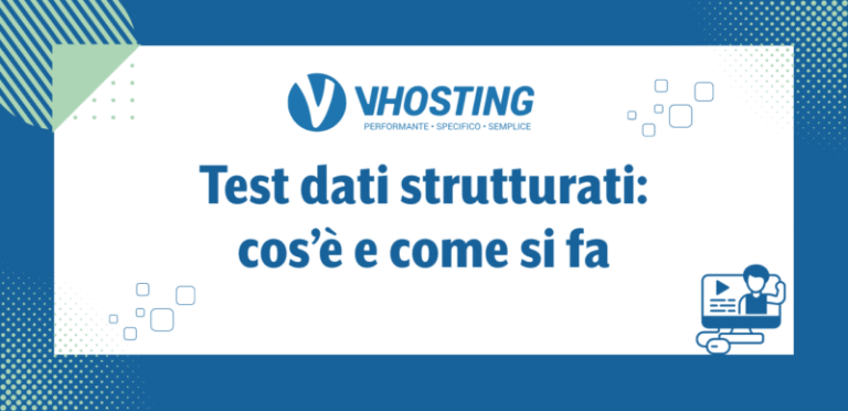 Test dati strutturati: cos’è e come si fa Test dati strutturati: cos’è e come si fa