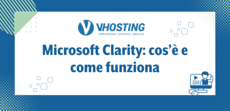 Microsoft Clarity: cos’è e come funziona Microsoft Clarity: cos’è e come funziona