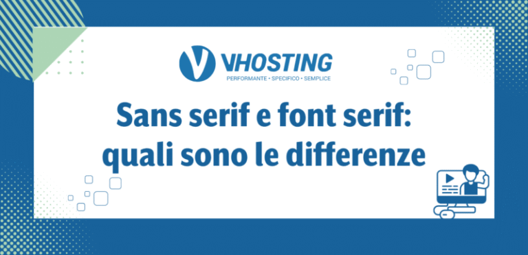 Sans serif e font serif: quali sono le differenze Sans serif e font serif: quali sono le differenze