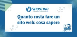 Quanto costa fare un sito web: cosa sapere