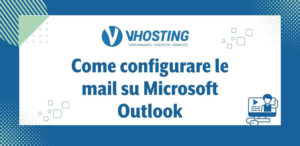 Come configurare le mail su Microsoft Outlook Come configurare le mail su Microsoft Outlook