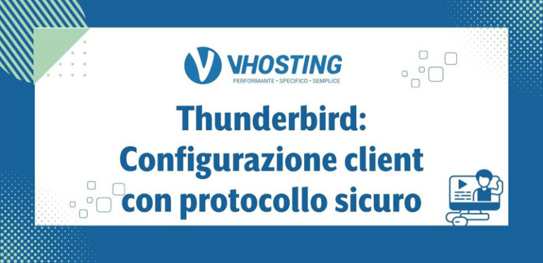 Thunderbird: Configurazione client con protocollo sicuro Thunderbird: Configurazione client con protocollo sicuro