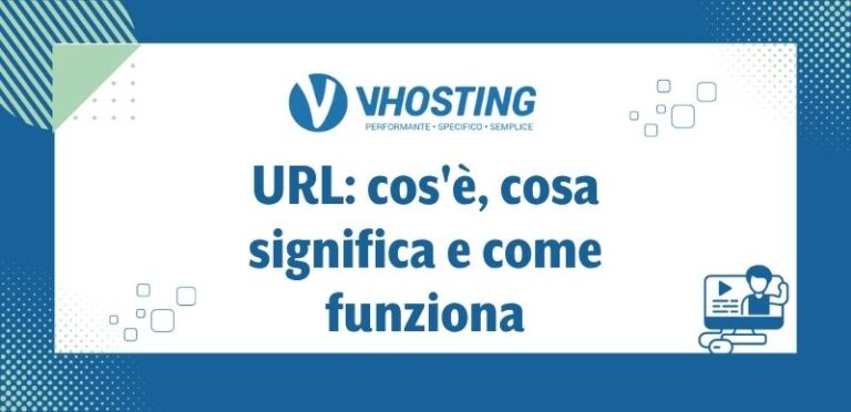 URL: cos’è, cosa significa e come funziona URL: cos'è, cosa significa e come funziona