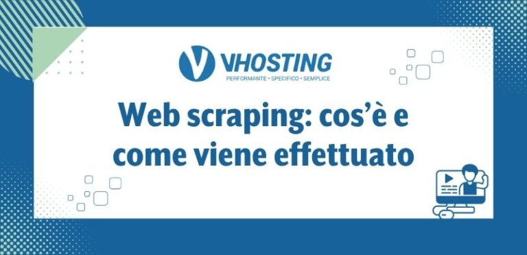 Web scraping: cos’è e come viene effettuato Web scraping: cos’è e come viene effettuato