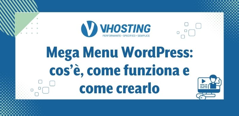 Mega Menu WordPress: cos’è, come funziona e come crearlo Mega Menu WordPress: cos’è, come funziona e come crearlo